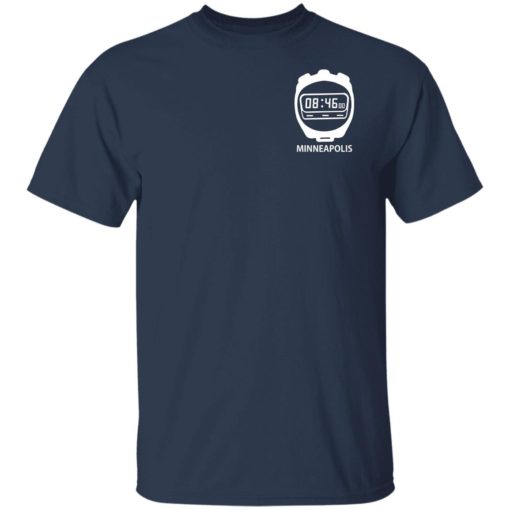 8 minutes and 46 seconds Minneapolis shirt