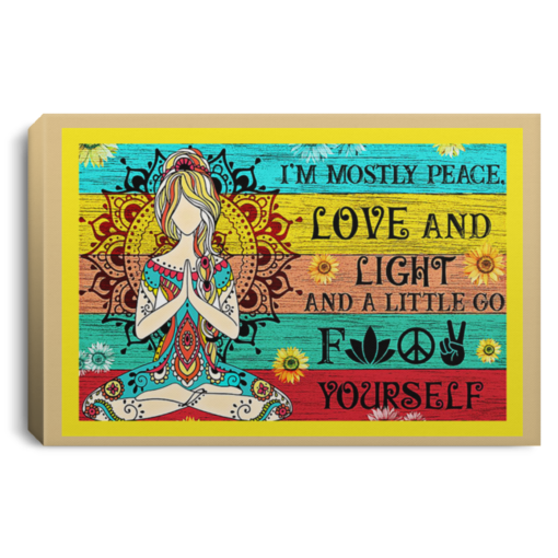 Hippie girl i’m mostly peace love and light and a little go f yourself poster, canvas