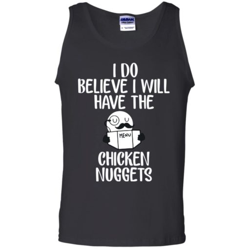 I do believe I will have the chicken nuggets shirt