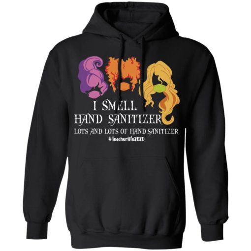 Hocus Pocus I smell hand sanitizer lots and lots of hand sanitizer shirt