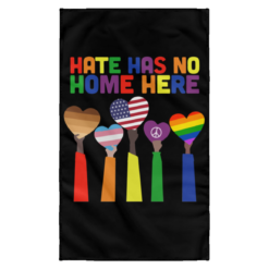 Pride Rainbow Hate has no home here wall flag