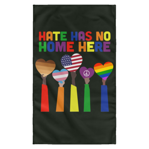 Pride Rainbow Hate has no home here wall flag