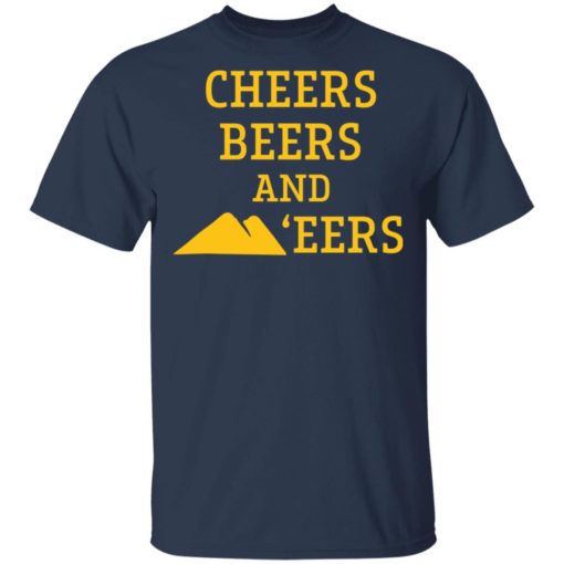 Cheers beers and eers shirt