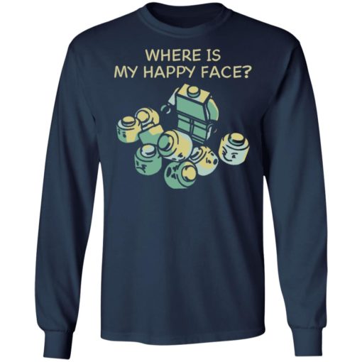 Lego Where is my happy face shirt