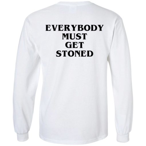 Everybody must get stoned shirt
