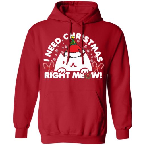 I Need Christmas Right Meow Cat Christmas sweatshirt
