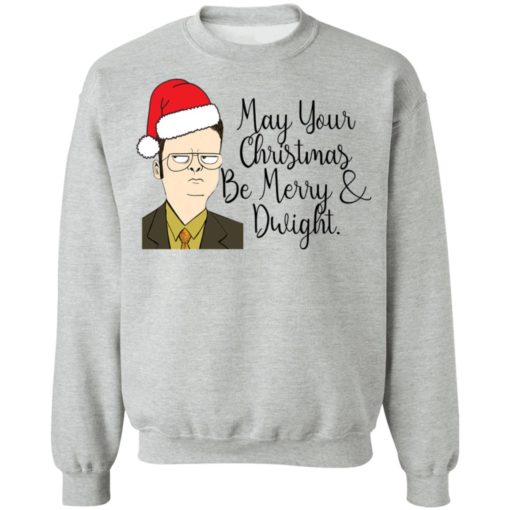 May Your Christmas Be Merry And Dwight Christmas sweatshirt
