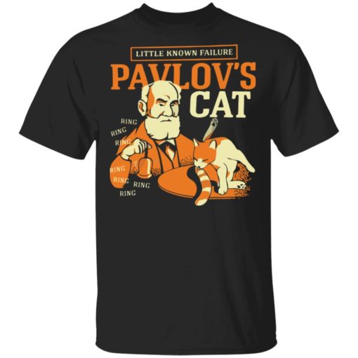 Little known failure Pavlov’s cat ring ring shirt