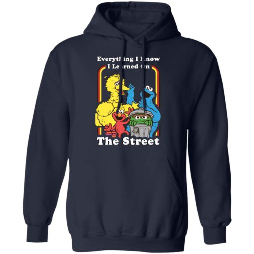 Sesame Street Everything I Know I Learned On The Streets shirt