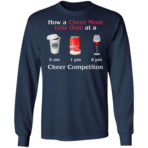 How A Cheer Mom Tells Time At A Cheer Competition Coffee Coca Wine shirt