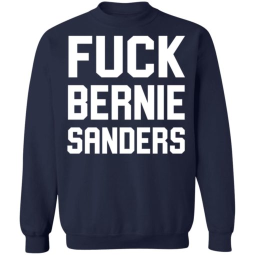 Fuck Bernie Sanders shirt