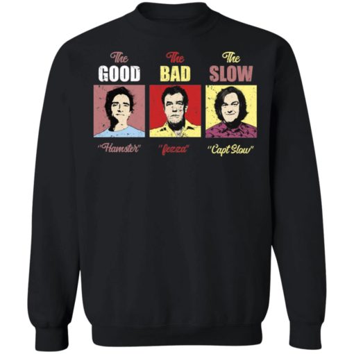 The good Hamster the bad Fezza the slow Capt slow shirt