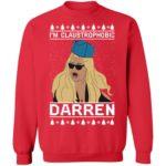 I'm Claustrophobic Darren Christmas sweater