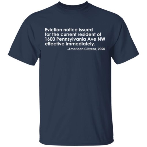 Eviction notice issued for the current resident shirt