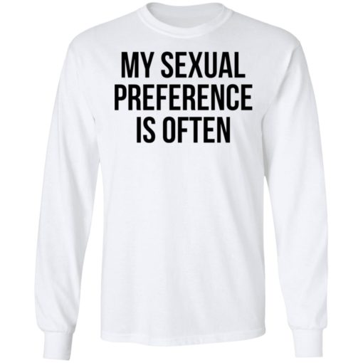 My sexual preference is often shirt