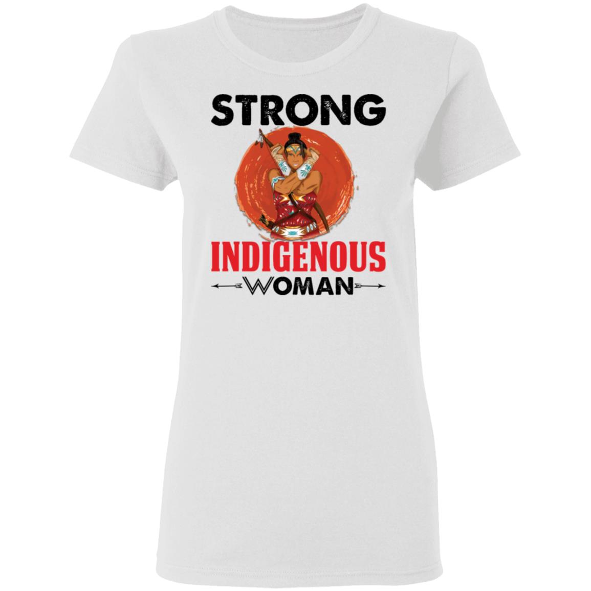 Native American strong indigenous woman shirt - Ladies Tee, White