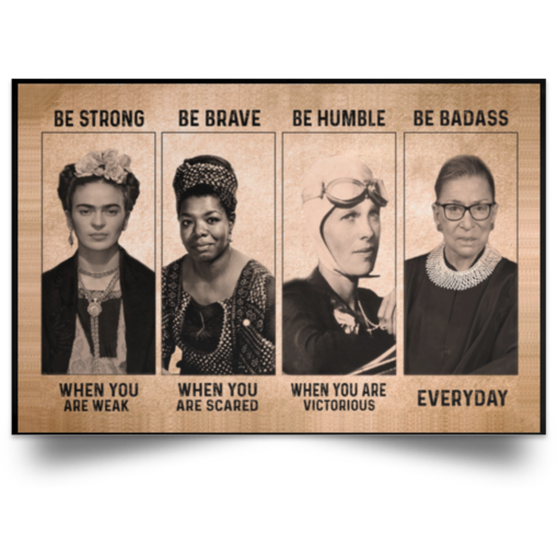 Frida Kahlo RBG be strong when you are weak poster, canvas