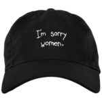 I'm sorry women hat, cap