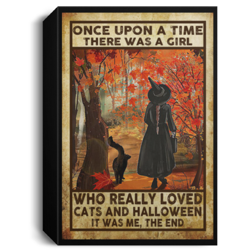 Once upon a time there was a girl who really loved cats and Halloween poster, canvas