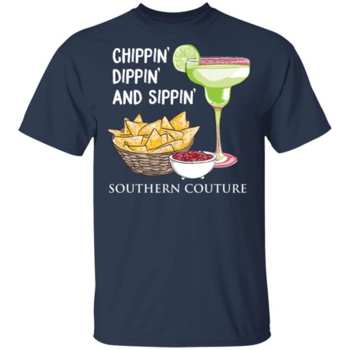 Chippin Dippin And Sippin Southern Couture shirt