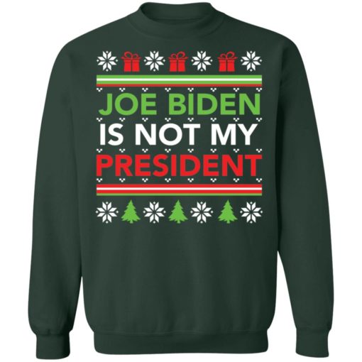 Joe B*den is not my president Christmas sweater