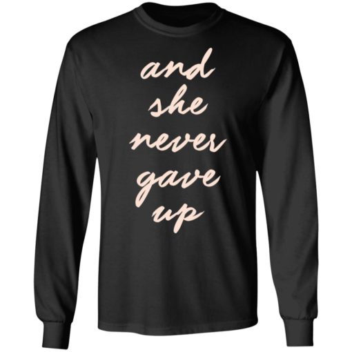 And she never gave up shirt