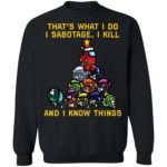 Among us That what I do I sabotage I kill and I know things Christmas tree sweatshirt