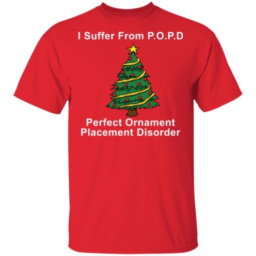 I suffer from POPD perfect ornament placement disorder Christmas sweatshirt