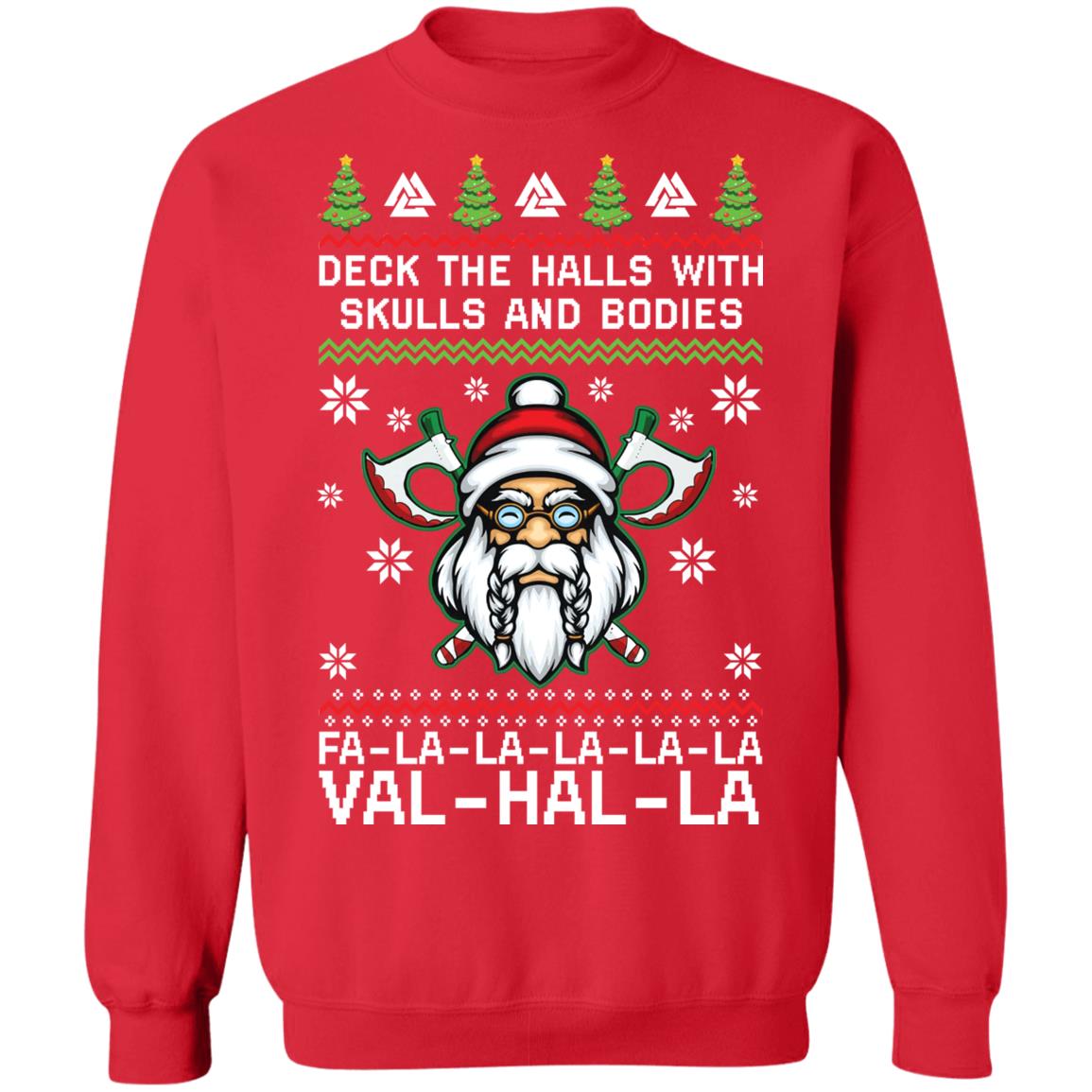viking-deck-the-halls-with-skulls-and-bodies-fa-la-la-la-valhalla-christmas-sweatshirt