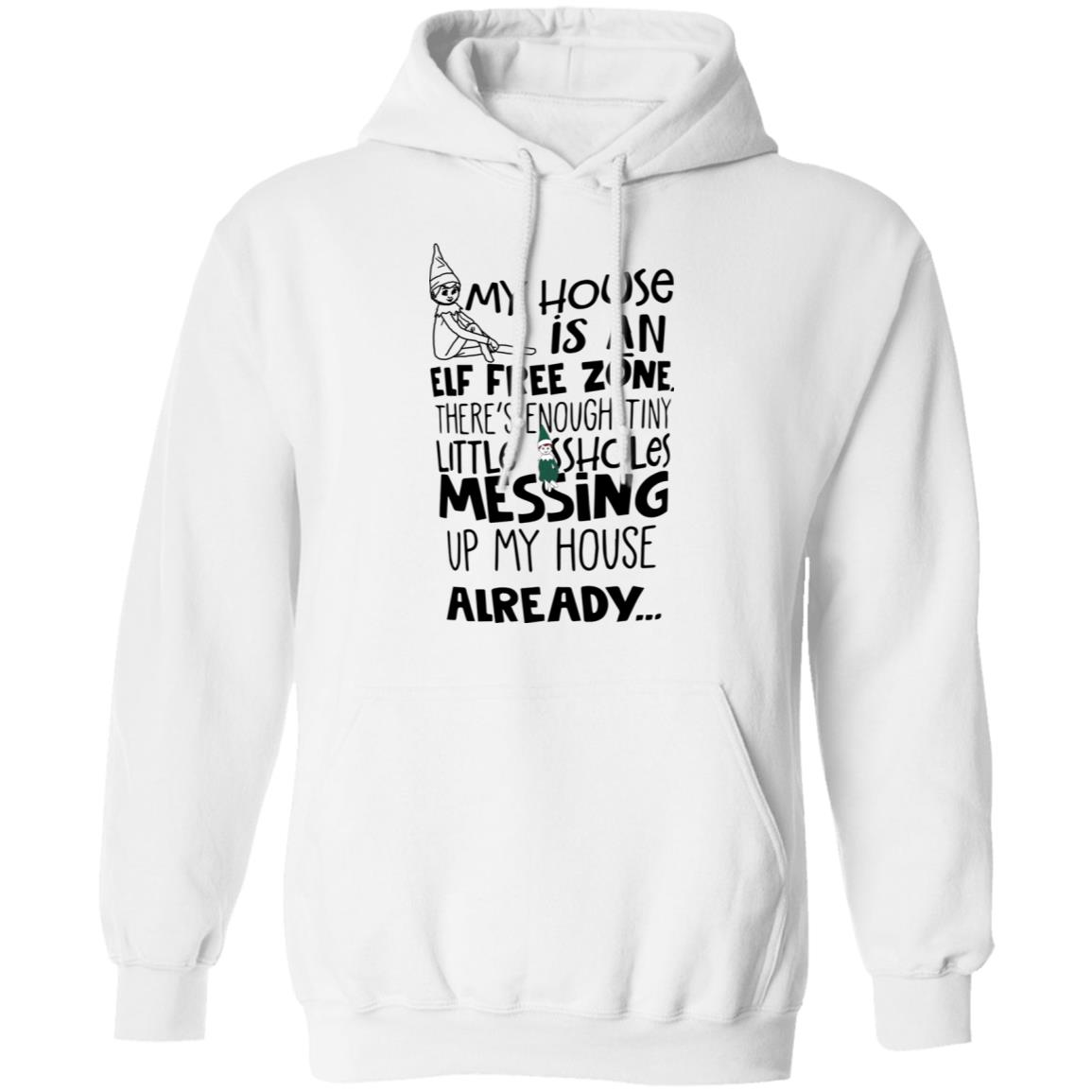 My House Is An Elf Free Zone Christmas sweatshirt - Hoodie, White