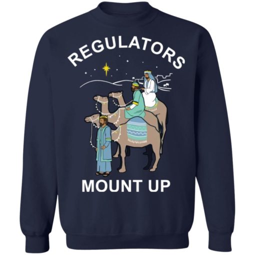 Three King Regulators Mount Up Christmas sweatshirt