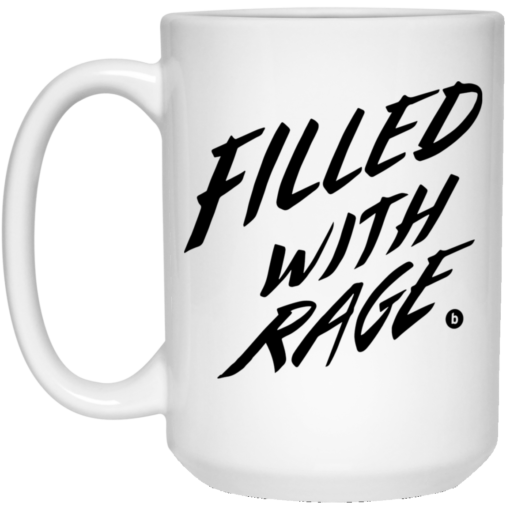 Filled with rage mug