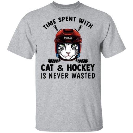 Time spent with cat and hockey is never wasted shirt