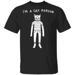 I am a cat person shirt