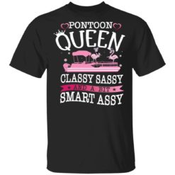 Flamingo pontoon queen classy sassy and a bit smart assy shirt