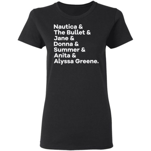 Nautica and The Bullet and Jane and Donna shirt
