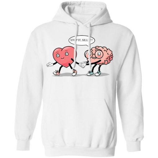 Stop It Silly Heart Brain shirt
