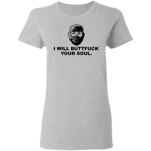 Angry ranger I will buttfuck your soul shirt