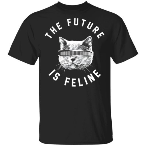The future is feline shirt