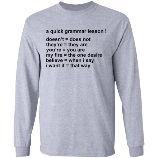 A quick grammar doesn’t does not shirt