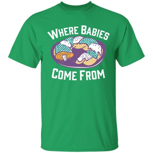 Cake where babies come from shirt