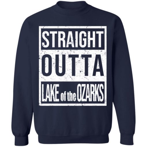 Straight Outta Lake Of The Ozarks shirt