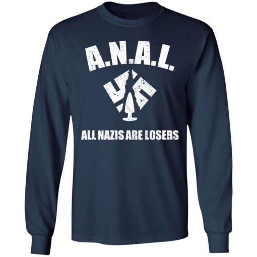 ANAL All Nazis Are Losers shirt