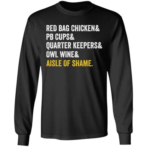 Red bag chicken and PB cups and quarter keepers shirt
