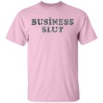 Jenna Maroney Business Slut Shirt