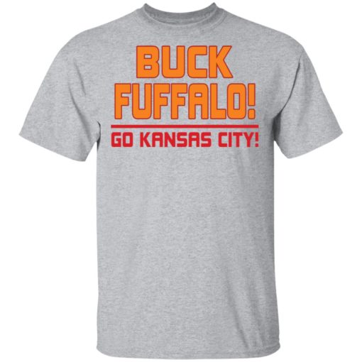 Buck fuffalo go kansas city shirt