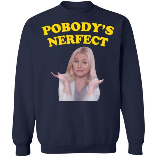 Kristen Bell pobody’s nerfect shirt