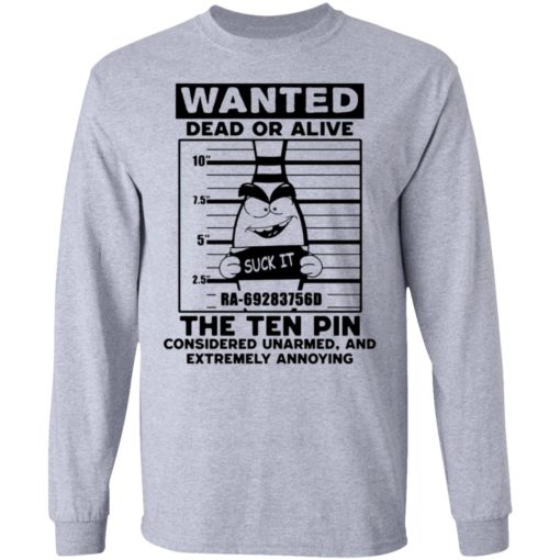 Wanted dead or alive the ten pin shirt