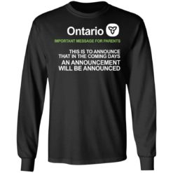 Ontario important message for parents shirt