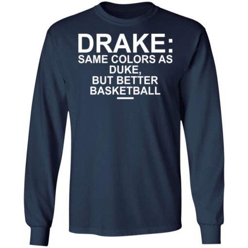 Drake same colors as duke but better basketball shirt